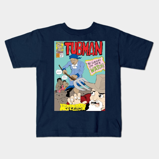 Tubman! Kids T-Shirt by Kam Komics 